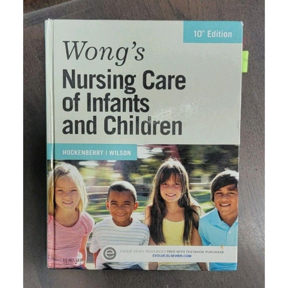 Wong's Nursing Care of Infants and Children 10th Ed Hockenberry Wilson Hardcover